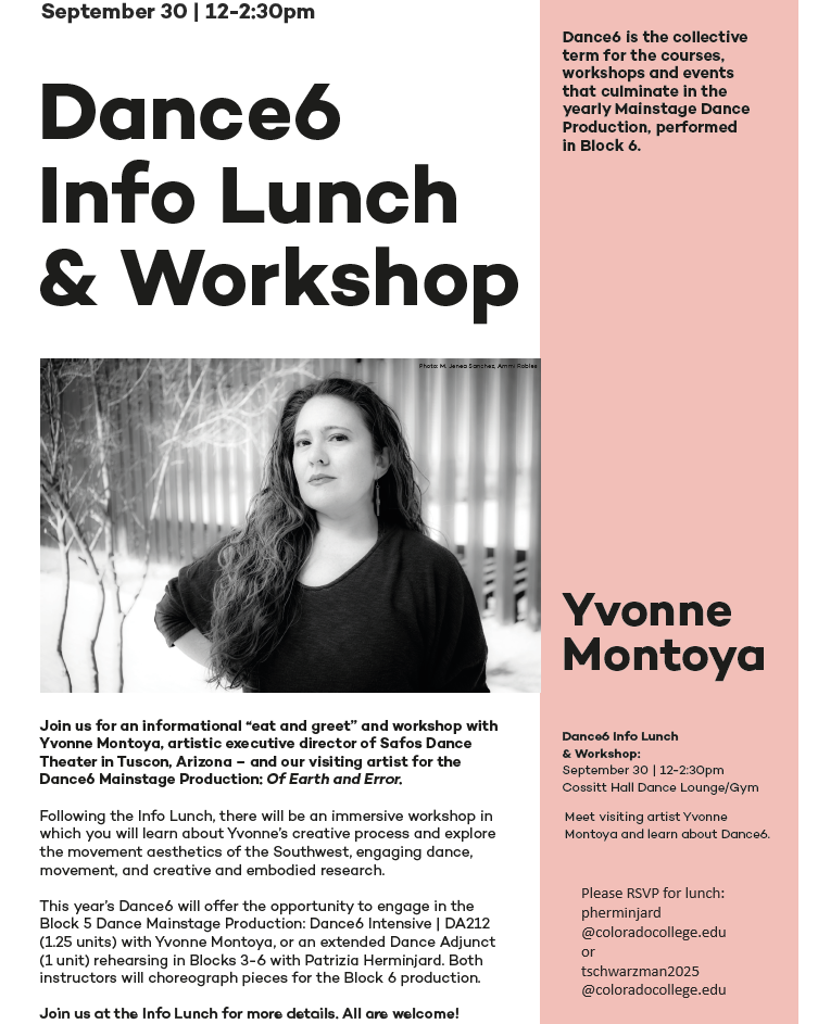 Poster for Dance6 Info Lunch & Workshop with visiting artist Yvonne Montoya. Info below!